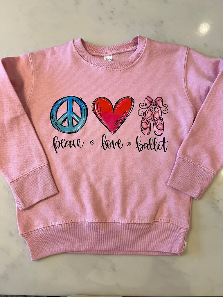 Peace Love Ballet Sweatshirt Beyond the Barre sweatshirt