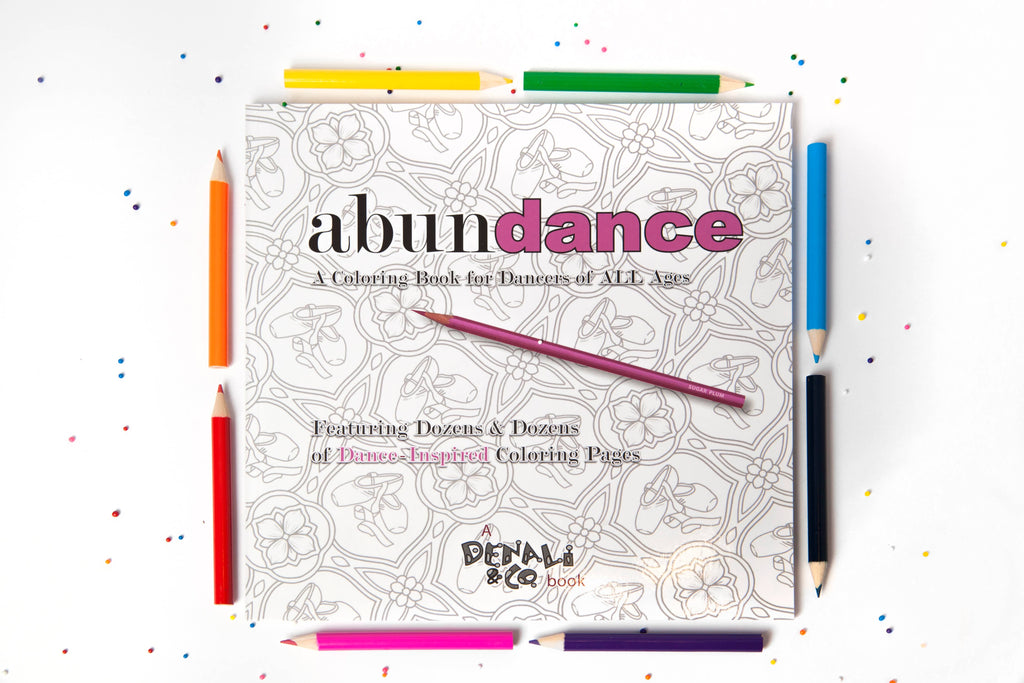 Denali & Co. - Abundance: A Coloring Book for Dancers Denali & Co.